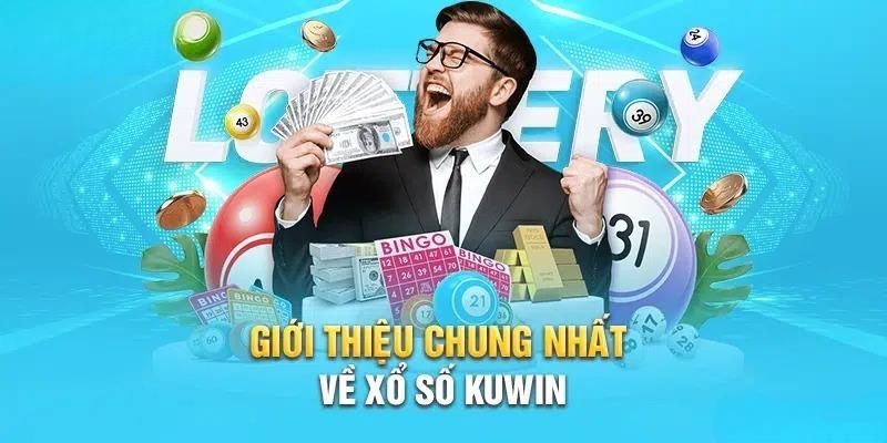 Tổng quan đôi nét về xổ số Kuwin